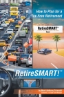 RetireSMART!: How to Plan for a Tax-Free Retirement By Mark Anthony Grimaldi Cover Image