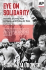 Eye on Solidarity: Reporting a Turning Point in Poland - and Finding My Roots Cover Image