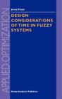Design Considerations of Time in Fuzzy Systems (Applied Optimization #35) By J. Virant Cover Image