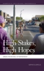High Stakes, High Hopes: Urban Theorizing in Partnership (Geographies of Justice and Social Transformation) By Sophie Oldfield Cover Image