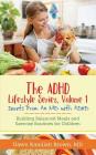 The ADHD Lifestyle Series, Volume 1: Secrets from an MD with ADHD: Building Balanced Meals and Exercise Routines for Children By Dawn Kamilah Brown Cover Image