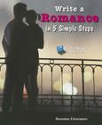 Write a Romance in 5 Simple Steps (Creative Writing in 5 Simple Steps) Cover Image