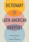 Dictionary of Latin American Identities Cover Image