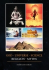 God - Universe - Science - Religion - Myths (Black and White) By Samir Kanti Sarkar Cover Image