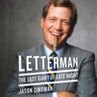 Letterman Lib/E: The Last Giant of Late Night Cover Image