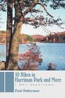 10 Hikes in Harriman Park and More: 1 Day Vacations By Paul Huberman Cover Image
