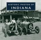 Historic Photos of Indiana By Scott M. Bushnell (Text by (Art/Photo Books)) Cover Image