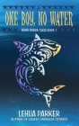 One Boy, No Water (Niuhi Shark Saga #1) By Lehua Parker Cover Image