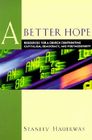 A Better Hope: Resources for a Church Confronting Capitalism, Democracy, and Postmodernity Cover Image