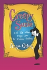 Creepy Susie: and 13 other tragic tales for troubled children. Cover Image