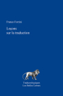 Lecons Sur La Traduction By Franco Fortini, Maria Vittoria Tirinato (Editor), Julien Bal (Translator) Cover Image