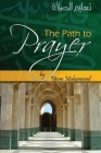 The Path to Prayer By Umm Muhammad Cover Image