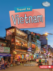 Travel to Vietnam By Christine Layton Cover Image