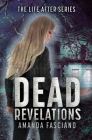 Dead Revelations (Life After #4) Cover Image