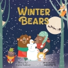 Winter Bears: A Tale of Two Tired Bears and One Magical Morning By Danni Cannon Cover Image