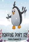 Penguins Don't Fly By Andre Kaalund Cover Image