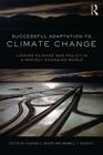 Successful Adaptation to Climate Change: Linking Science and Policy in a Rapidly Changing World Cover Image