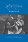 Gender and Emotion in Eighteenth-Century Britain: Raging Women and Crying Men (Oxford University Studies in the Enlightenment) Cover Image