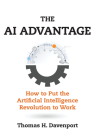 The AI Advantage: How to Put the Artificial Intelligence Revolution to Work (Management on the Cutting Edge) By Thomas H. Davenport Cover Image