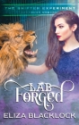 Lab Forged: The Shifter Experiment - Book One By Eliza Blacklock Cover Image