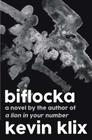 Biflocka By Kevin Klix Cover Image