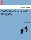 Ta-Ra-Ra-Boom-de-E Songster. By Anonymous Cover Image