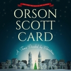 A Town Divided by Christmas Lib/E By Orson Scott Card, Emily Rankin (Read by), Claire Bloom (Director) Cover Image