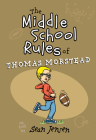 The Middle School Rules of Thomas Morstead By Sean Jensen, Thomas Morstead Cover Image