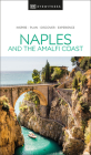 DK Eyewitness Naples and the Amalfi Coast (Travel Guide) By DK Eyewitness Cover Image
