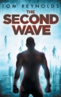 The Second Wave (Meta Superhero Novel #2) By Tom Reynolds Cover Image