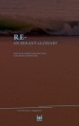 Re-: An Errant Glossary By Christoph F. E. Holzhey (Editor), Arnd Wedemeyer (Editor) Cover Image