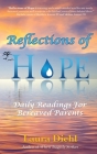 Reflections of Hope: Daily Readings for Bereaved Parents By Laura Diehl Cover Image