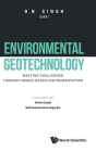 Environmental Geotechnology: Meeting Challenges Through Needs-Based Instrumentation Cover Image