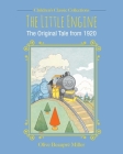 The Little Engine: The Original Tale from 1920 (Children's Classic Collections) By Olive Beaupre Miller, John Kurtz (Illustrator) Cover Image