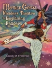 Mother Goose Readers Theatre for Beginning Readers By Anthony Fredericks Cover Image