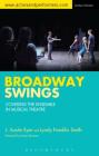 Broadway Swings: Covering the Ensemble in Musical Theatre By J. Austin Eyer, Lyndy Franklin Smith Cover Image
