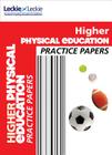 Practice Papers for SQA Exams – CfE Higher Physical Education Practice Papers for SQA Exams By Murray Carnie, Caroline Duncan Cover Image