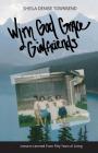 With God, Grace, & Girlfriends: Lessons Learned from Five Decades of Living By Sheila Denise Townsend Cover Image