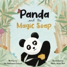 Panda and the Magic Soap By Ida Sabitsana-Corpus, Marie Javier Pert (Illustrator) Cover Image