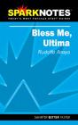 Bless Me Ultima (Sparknotes Literature Guide) Cover Image