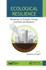 Ecological Resilience: Response to Climate Change and Natural Disasters By Kimberly Etingoff (Editor) Cover Image