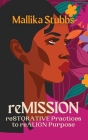 reMission By Mallika Stubbs Cover Image
