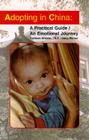Adopting in China: A Practical Guide/An Emotional Journey Cover Image