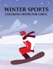 Winter Sports Coloring Book For Girls Cover Image