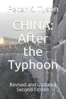 China: After the Typhoon: Revised and Updated Second Edition By Peter K. Tyson Cover Image