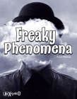 Unexplained Freaky Phenomena By Grace Ramsey Cover Image