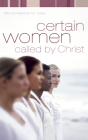 Certain Women Called by Christ: Biblical Realities for Today Cover Image
