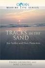 Tracks in the Sand: Sea Turtles and Their Protectors Cover Image