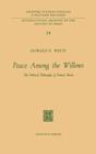 Peace Among the Willows: The Political Philosophy of Francis Bacon (International Archives of the History of Ideas Archives Inte #24) By Howard B. White Cover Image