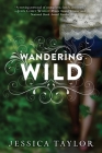Wandering Wild By Jessica Taylor Cover Image